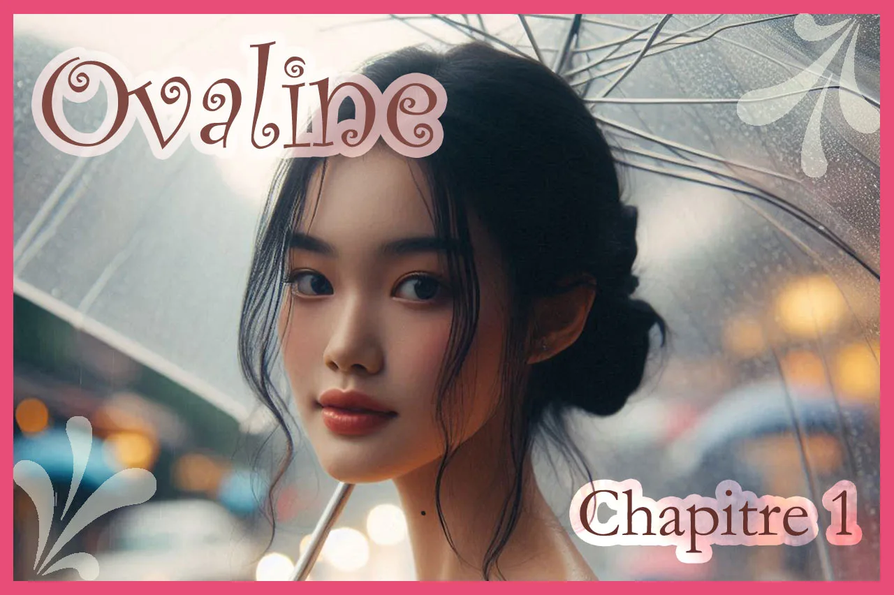Ovaline – Chapitre 1