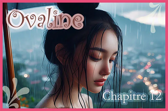 Ovaline – Chapitre 12