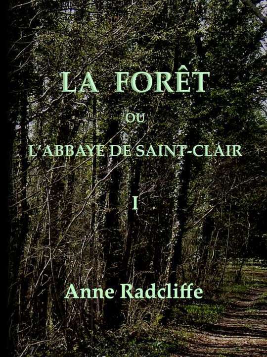 La Forêt ou l’Abbaye de Saint-Clair