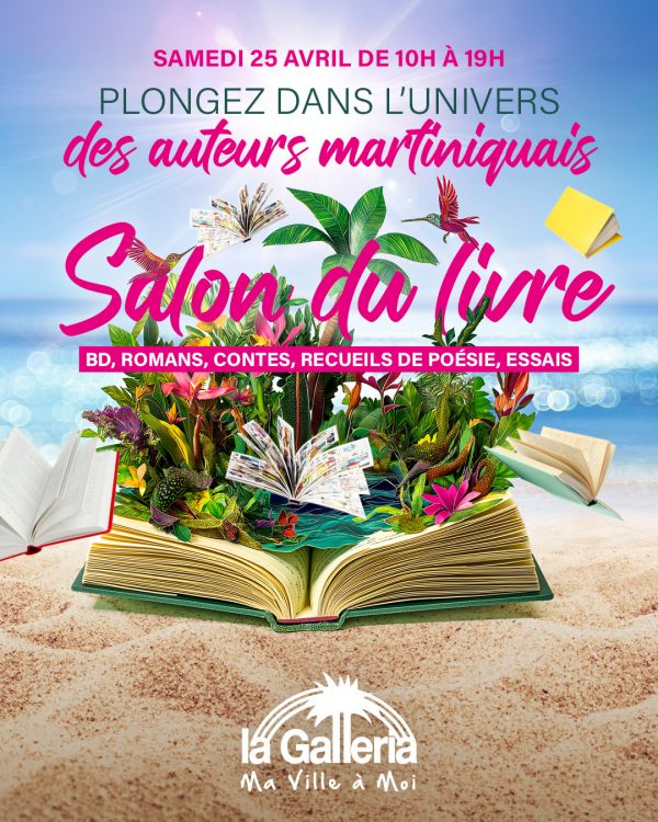 Salon du livre de la Galleria en Martinique 2026 Salon du livre de la Galleria en Martinique 2026