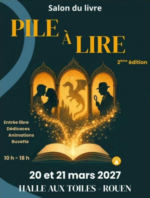 Salon du Livre Pile à Lire à Rouen 2027 Salon du Livre Pile à Lire à Rouen 2027